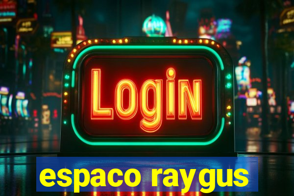 espaco raygus